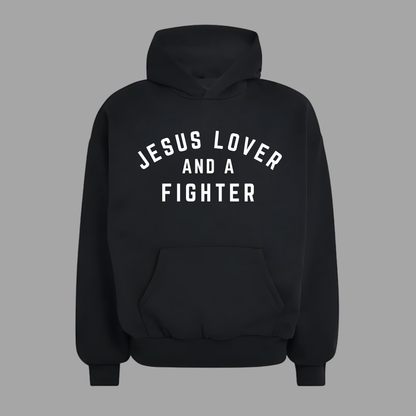 The Jesus Lover and a Fighter Hoodie